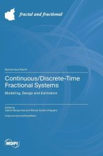 Continuous/Discrete-Time Fractional Systems