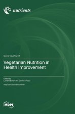 Vegetarian Nutrition in Health Improvement