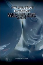 The Reaction Economy, How Your Responses Became the Most Valuable Currency You Own