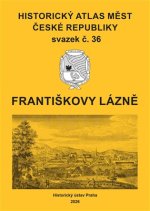 Historický atlas měst České republiky, sv. 36, Františkovy Lázně
