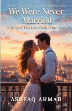 We Were Never Married