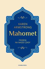 Mahomet. Prorok na nasze czasy