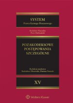 System Prawa Karnego Procesowego. Pozakodeksowe postępowania szczególne. Tom 15
