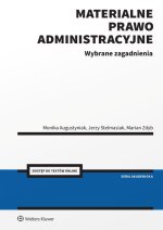 Materialne prawo administracyjne. Wybrane zagadnienia. Testy online. Seria Akademicka. Prawo