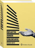 Profilaktyka zagrożeń cywilizacyjnych. Seria Akademicka. Prawo