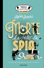 Top Secret. La morte ha fatto la spia. Miss Detective