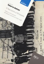 fascismo a Grosseto. Figure e articolazioni del potere in provincia (1922-1938)