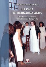 casa di Bernarda Alba. Traduzione siciliana