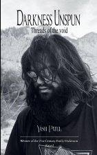 Darkness Unspun Threads of the Void
