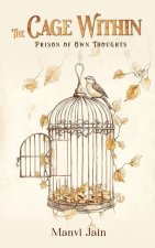 The Cage Within