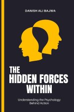 The Hidden Forces Within