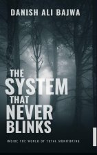 In The System That Never Blinks
