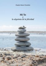 Mi Yo y la alquimia de la felicidad