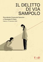 delitto di via Sampolo. Ricordando Emanuela Sansone e Giuseppa Di Sano. Palermo, 27 dicembre 1896