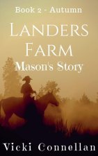Landers Farm - Autumn - Mason's Story