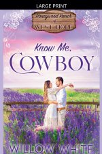 Know Me, Cowboy