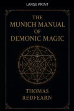 The Munich Manual Of Demonic Magic
