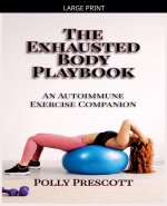 The Exhausted Body Playbook