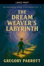 The Dream Weaver's Labyrinth