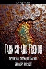 Tarnish and Tremor
