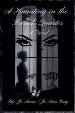 A Haunting in the French Quarter (A Novel)
