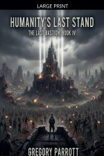 Humanity's Last Stand