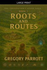 Roots and Routes