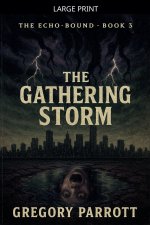 The Gathering Storm