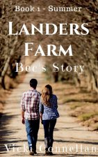 Landers Farm - Summer - Bec's Story