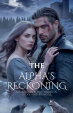 The Alpha's Reckoning