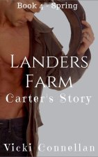 Landers Farm - Spring - Carter's Story
