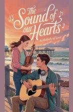 The Sound of Our Hearts
