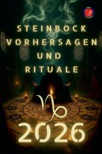 Steinbock Vorhersagen und Rituale 2026