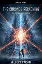 The Chronos Reckoning