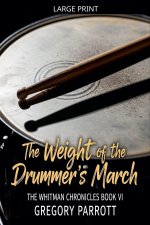 The Weight of the Drummer's March