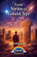 From Sirius to Göbekli Tepe