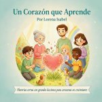 Un Corazón Que Aprende