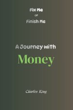 A Journey with Money