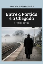 Entre a Partida e a Chegada