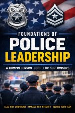 Foundations of Police Leadership