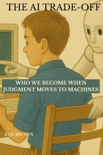 The AI Trade-Off