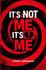 it's not me, it's me
