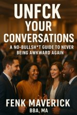 Unfck Your Conversations