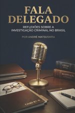 FALA DELEGADO -