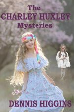 The Charley Huxley Mysteries