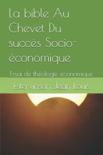 La bible Au Chevet Du succès Socio-économique