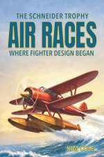 The Schneider Trophy Air Racers