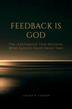 Feedback is God