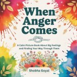 When Anger Comes