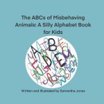 The ABCs of Misbehaving Animals